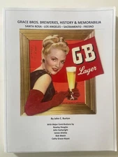 SIGNED ~ Grace Bros. Breweries, History & Memorabilia: Santa Rosa - Los Angeles