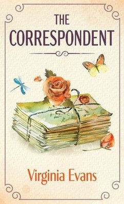 The Correspondent by Virginia Evans Hardcover Book