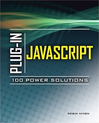 Plug-In JavaScript: 100 Power Solutions (Paperback or Softback)