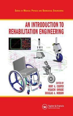 An Introduction to Rehabilitation Engineering (Series in Medical Physics and Bi