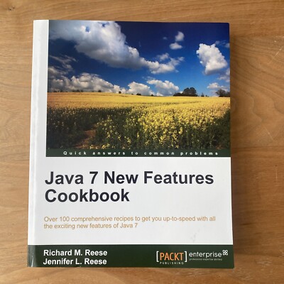 JAVA 7 NEW FEATURES COOKBOOK By Richard M. Reese & Jennifer L. Reese