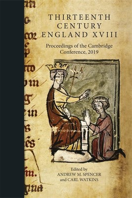 Antoni Grabowski Thirteenth Century England XVIII (Hardback) (UK IMPORT)
