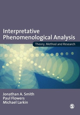 Interpretative Phenomenological Analysis: Theory, Method and Research - pape...