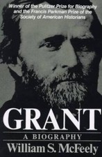 Grant A Biography - Paperback By Mcfeely William S - Good