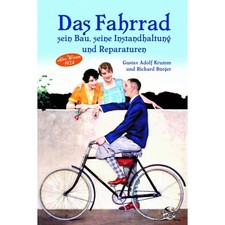 Das Fahrrad Sein Bau seine Instandhaltung und...