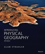 Introducing Physical Geography by Strahler, A...