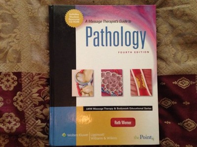 A Massage Therapist's Guide to Pathology (LWW Massage Therapy & Bodywork Edu...