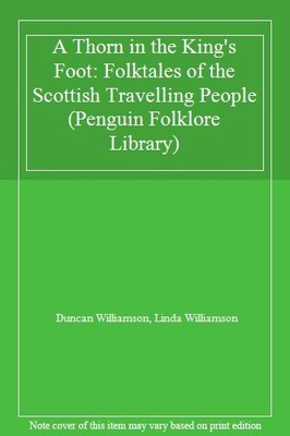 A Thorn in the King's Foot: Folktales of the Scottish Travelling