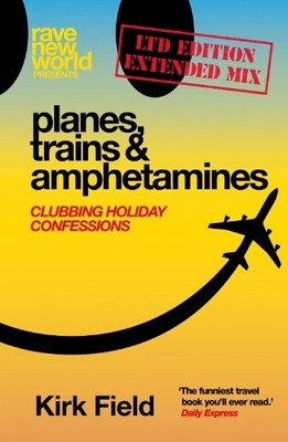 Kirk Field Planes, Trains & Amphetamines: Ltd Ed (Gebundene Ausgabe) (US IMPORT)