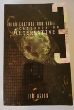 Mind Control and UFOs: Casebook on Alternative 3: Heath 2005 PB/LN   SHIPS FREE