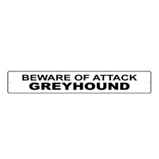 Aluminum Weatherproof Road Street Signs Greyhound Dog Beware of Home Decor Wall