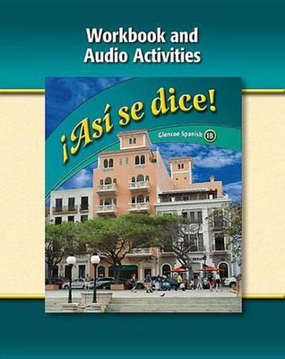 as Se Dice! Level 1b, Workbook and Audio Activities by Conrad J. Schmitt (Englis
