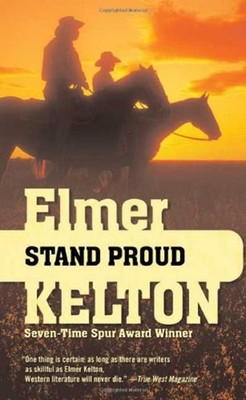 Stand Proud Mass Market Paperbound Elmer Kelton
