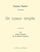 Un Coeur Simple De Gustave Flaubert (éDition Grand Format) Gustave Flaubert