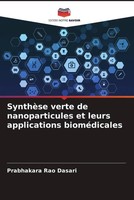 Prabhakara Rao Dasari | SynthèSe Verte De Nanoparticules Et Leurs...