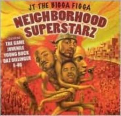 JT THE BIGGA FIGGA: NEIGHBORHOOD SUPERSTARZ - CD