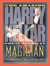 The Amazing Harry Kellar Great American Magician Format: Hardback