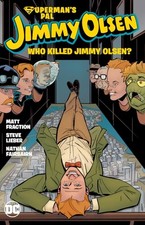 Superman's Pal, Jimmy Olsen: Who Killed Jimmy Olsen? (paperback)