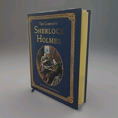 The Complete Sherlock Holmes Sir Arthur Conan Doyle Hardcover Collectors Edition