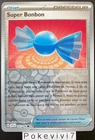 Carte Pokemon SUPER BONBON 191/198 REVERSE EV1 Ecarlate et Violet SV1 FR NEUF
