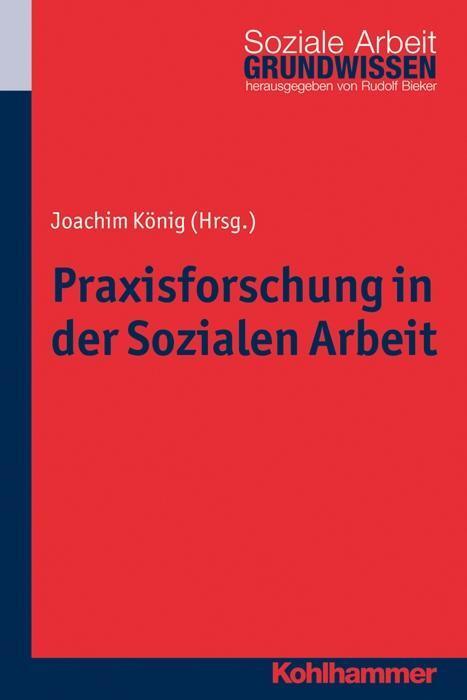 Thumbnail - Praxisforschung In Der Sozialen Arbeit Joachim König