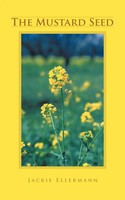 The Mustard Seed Jackie Ellermann Taschenbuch Kartoniert / Broschiert Englisch