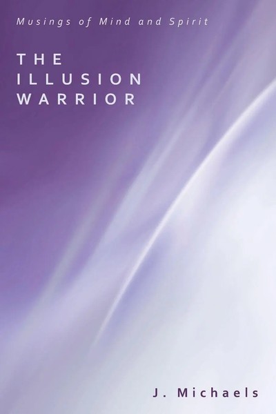 J. Michaels | The Illusion Warrior | Taschenbuch | Englisch (2010)-image