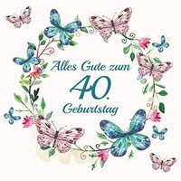 GäStebuch 40. Geburtstag Vintage Schmetterlinge, Erinnerungsalbum, 40 Jahre