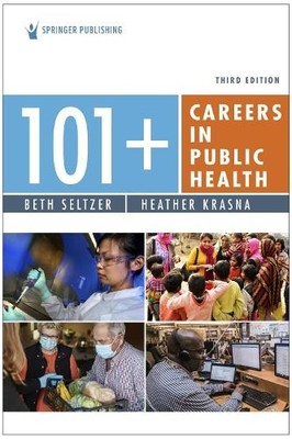 Beth Seltzer Heather Krasna, MS, EdM 101+ Careers in Public Health (Taschenbuch)