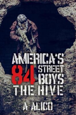 America's Eighty-Fourth-Street Boys: The Hive