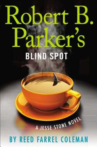 Robert B. Parker's Blind Spot by Reed Farrel Coleman: Used