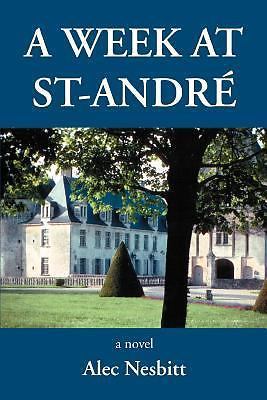 A Week at St-André (The Sparrow Trilogy), Nesbitt, Alec, Good Book