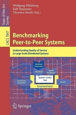 Benchmarking Peer-to-Peer Systems: Understanding Quality of Service in Large-Sca