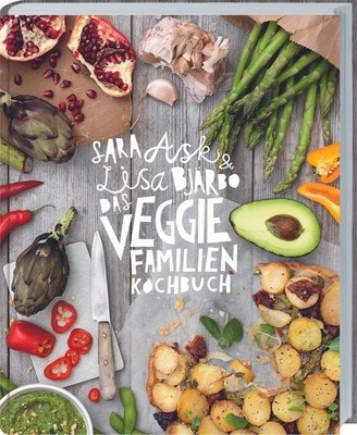 Das Veggie-Familienkochbuch Vegetarische und vegane Rezepte für die ganze Fam...