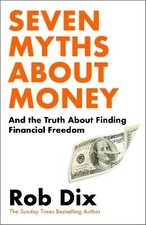 Seven Myths About Money, Rob Dix, Hardback