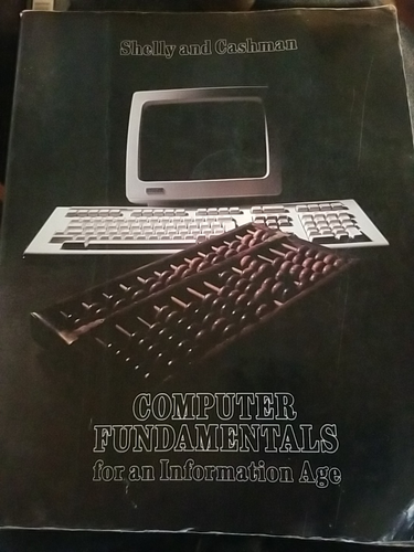 Computer Fundamentals Information Age Shelly Cashman 1984 Anaheim Vintage Textbk