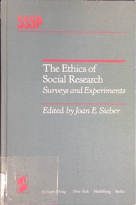The Ethics of Social Research: Surveys and Experiments Springer Series in Social