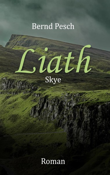 Liath - Skye Bernd Pesch Taschenbuch 354 S. Deutsch 2024 Books On Demand Gmbh-image