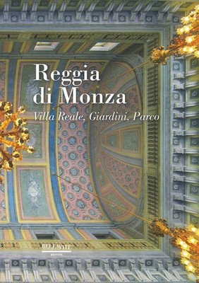 Buch - Ronzoni Domenico Flavio - Reggia Di Monza. La Villa Reale, I Giardini, I