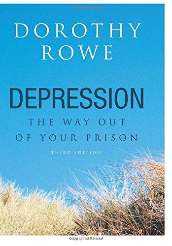 Depression: The Way Out of Your Prison - Rowe, Dorothy