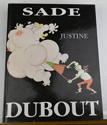 Justine ou les malheurs de la Vertu Sade illustré par Dubout 1992