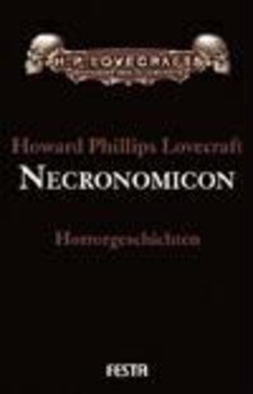 Necronomicon. Gesammelte Werke 4 | Howard Phillips Lovecraft | Deutsch
