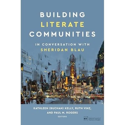 Building Literate Communities : in Conversation with Sh -  NEW Ruth Vinz 2025