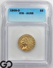 1909-O Gold Half Eagle, $5 Gold Liberty ICG AU 58 ** Solid Grade, Bids: 17500!
