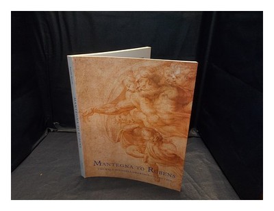 BROOKE, XANTHE Mantegna to Rubens: the Weld-Blundell drawings collection 1998 P