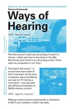 Ways of Hearing (Mit Press) - Krukowski, Damon