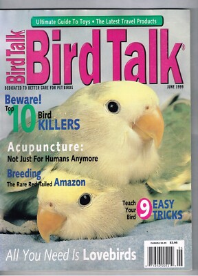 Bird Talk Magazine June 1999 love birds Red Tailed Amazon