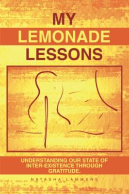 Lammers - My Lemonade Lessons  Understanding Our State of Inter-Existe - X555z