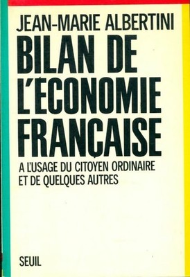 Bilanz der französischen Wirtschaft. A l'us... - Jean-Marie Albertini - V651854