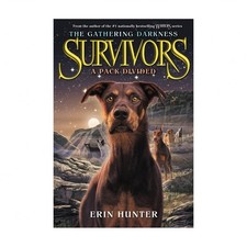 Survivors: The Gathering Darkness #1: A Pack Divided
